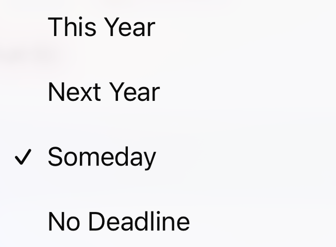 The deadline menu offers This Year, Next Year, Someday, and No Deadline, with Someday selected.